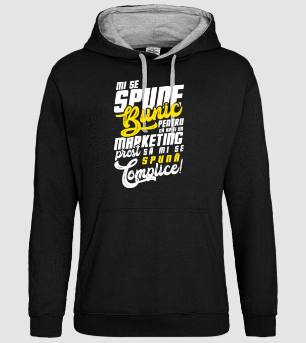 Mi se spune: bunic pentru că ar fi un marketing prost să mi se spună complice! model negru pe tricou