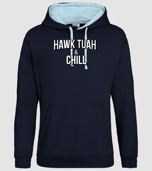 Hawk tuah and chill netflix model albastru închis pe tricou