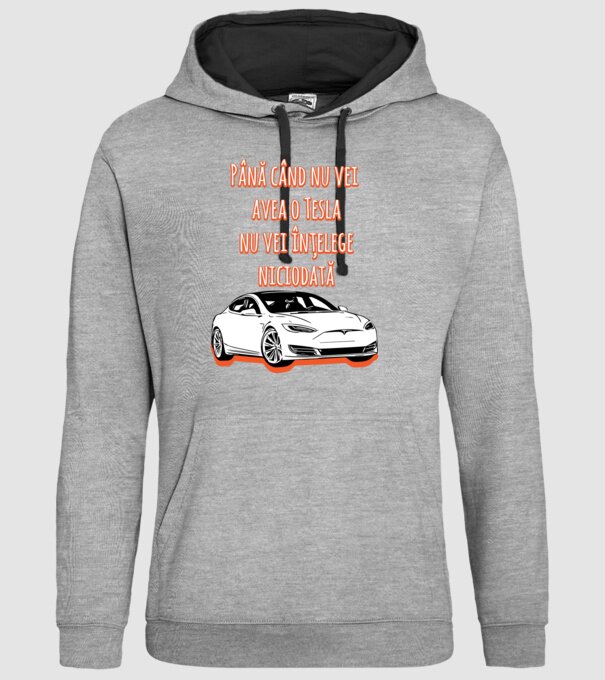 Până când nu vei avea o Tesla nu vei înțelege niciodată model gri pe tricou