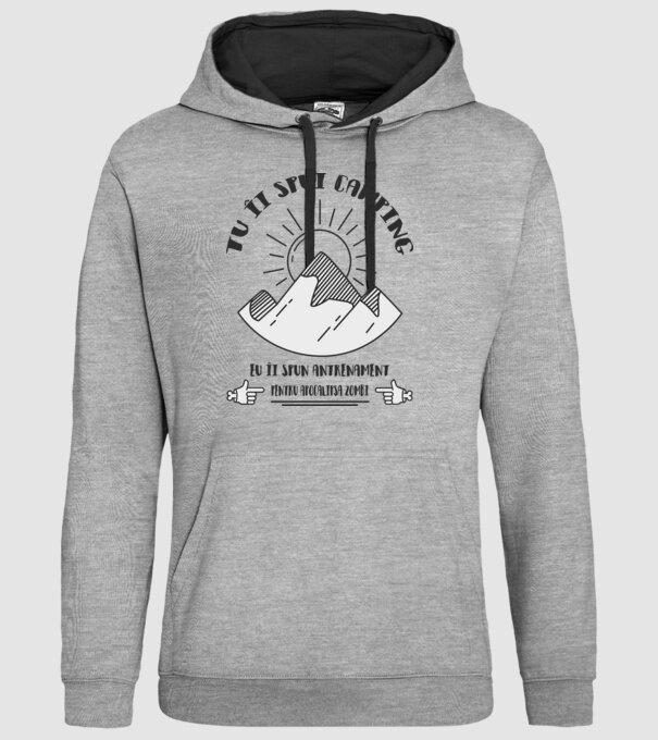 tu îi spui camping, eu îi spun antrenament pentru apocalipsa zombi model gri pe tricou