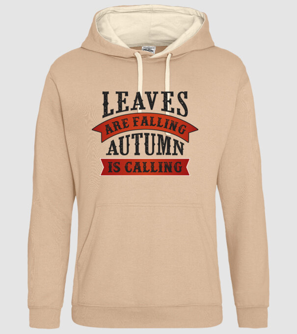 Leaves are falling autumn is calling model nisipiu pe tricou