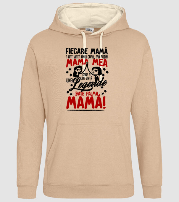 fiecare mamă a dat viață unui copil, mai puțin mama mea, care a dat viață unei legende. Bate palma mamă! model nisipiu pe tricou