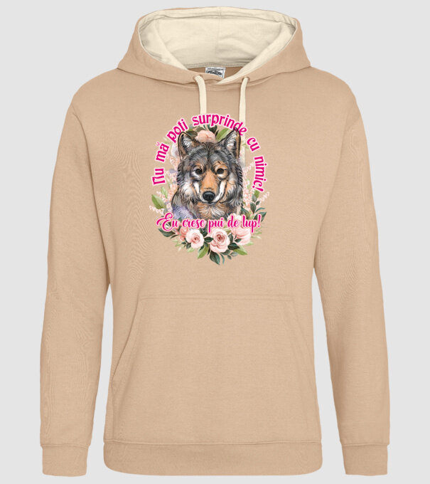 Nu mă poți surprinde cu nimic! Eu cresc pui de lup! model nisipiu pe tricou