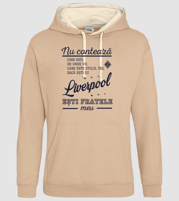 nu contează cine ești, de unde vii, care este stilul tău, dacă ești cu Liverpool, ești fratele meu model nisipiu pe tricou