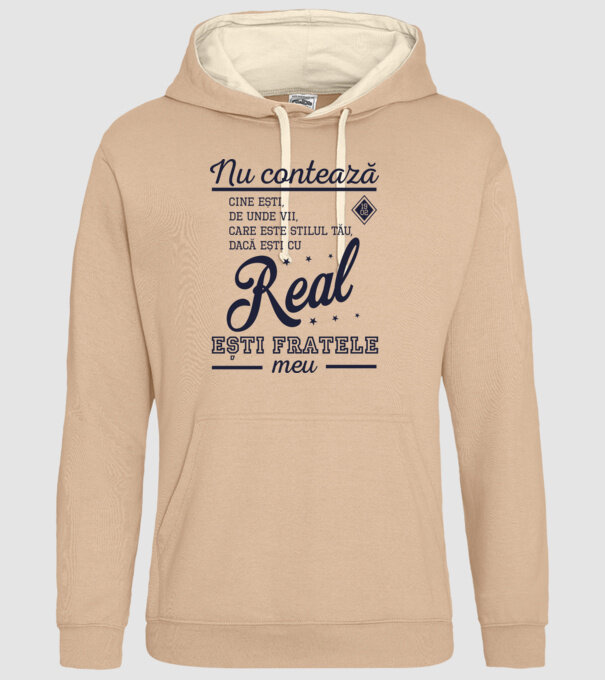 nu contează cine ești, de unde vii, care este stilul tău, dacă ești cu Real, ești fratele meu model nisipiu pe tricou