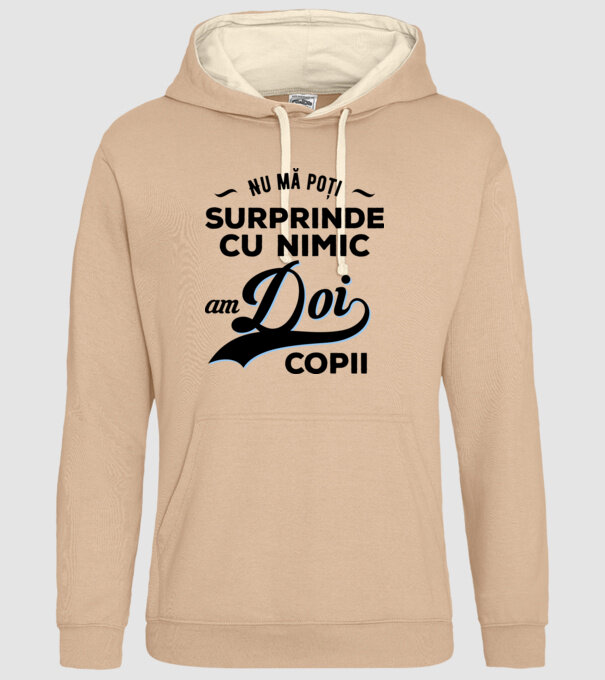 Nu mă poți surprinde cu nimic, am doi copii model nisipiu pe tricou