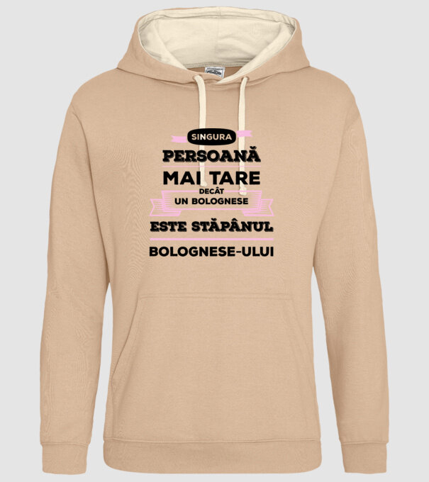 singura persoană mai tare decât un bolognese este stăpânul bolognese-ului model nisipiu pe tricou