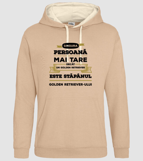 singura persoană mai tare decât un Golden Retriever este stăpânul Golden Retriever-ului model nisipiu pe tricou