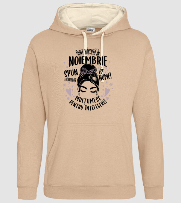 Sunt născută în - noiembrie - spun lucrurilor pe nume! - mulțumesc pentru înțelegere! model nisipiu pe tricou