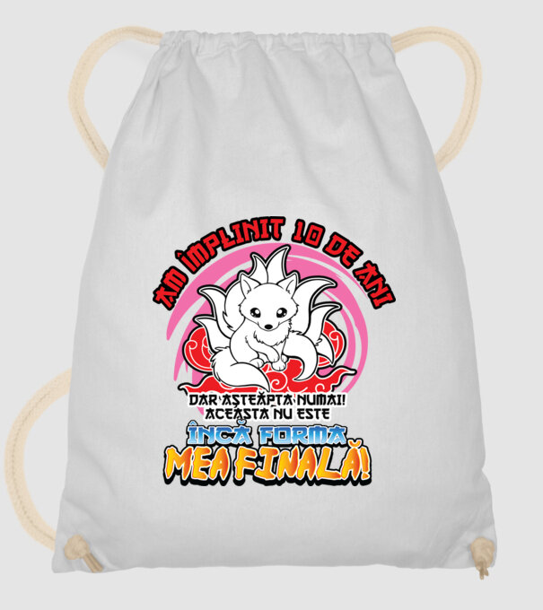 Am împlinit 10 de ani - Dar așteaptă numai! Aceasta nu este încă forma mea finală! model alb pe tricou