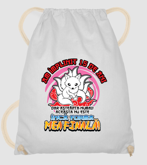 Am împlinit 15 de ani - Dar așteaptă numai! Aceasta nu este încă forma mea finală! model alb pe tricou