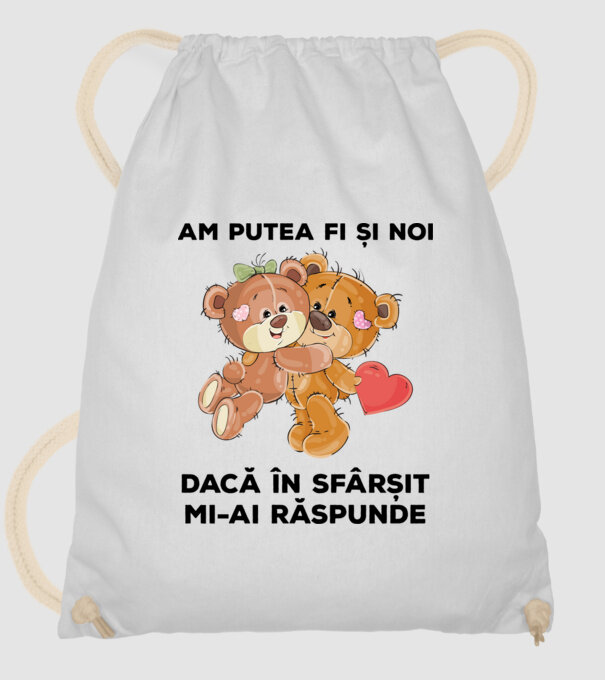 Am putea fi și noi dacă în sfârșit mi-ai răspunde model alb pe tricou