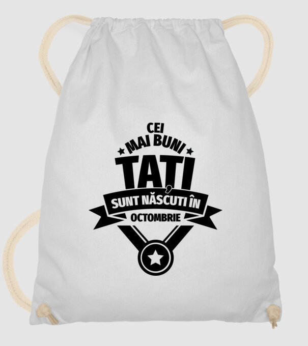 Cei mai buni Tați sunt născuți în octombrie. model alb pe tricou