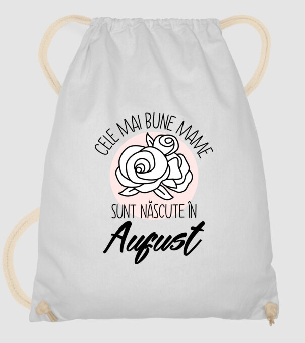 Cele mai bune mame sunt născute în August model alb pe tricou