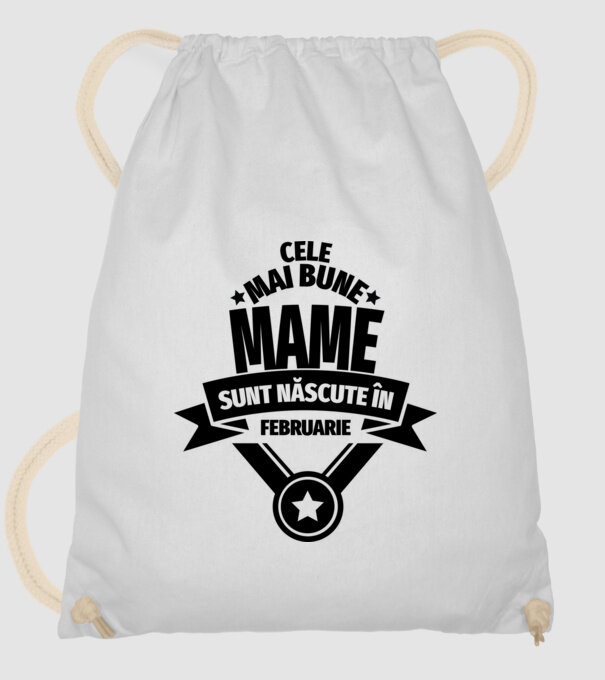 Cele mai bune mame sunt născute în februarie. model alb pe tricou