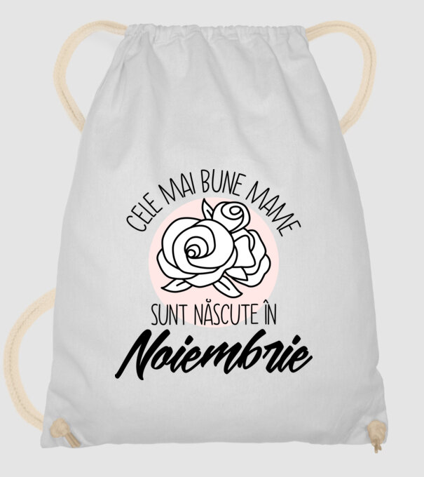 Cele mai bune mame sunt născute în Noiembrie model alb pe tricou