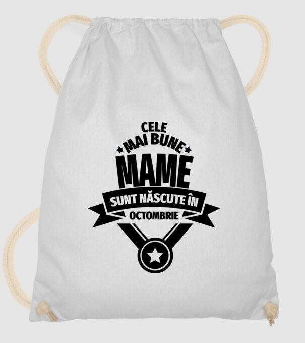 Cele mai bune mame sunt născute octombrie. model alb pe tricou