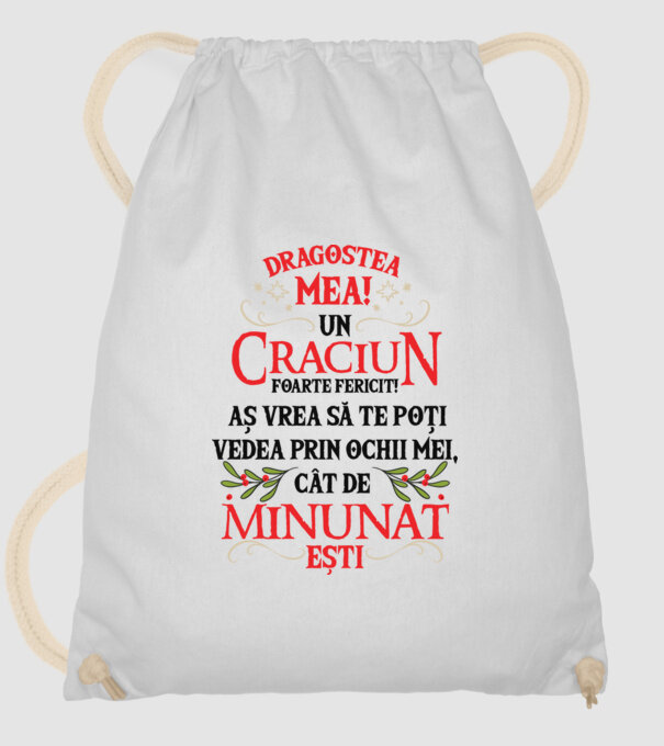 Dragostea mea! Un Crăciun foarte fericit! Aș vrea să te poți vedea prin ochii mei, cât de minunat ești model alb pe tricou