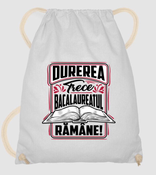 Durerea trece_bacalaureatul rămâne  model alb pe tricou