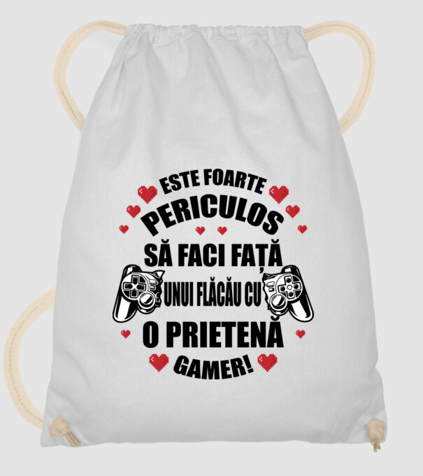 este foarte periculos să faci față unui flăcău cu o prietenă gamer! model alb pe tricou