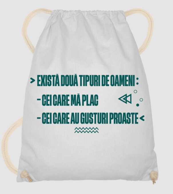 există două tipuri de oameni, cei care mă plac / cei care au gusturi proaste model alb pe tricou
