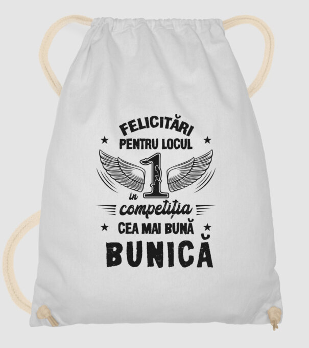 Felicitări pentru locul 1 în competiția Cea mai bună bunică! model alb pe tricou