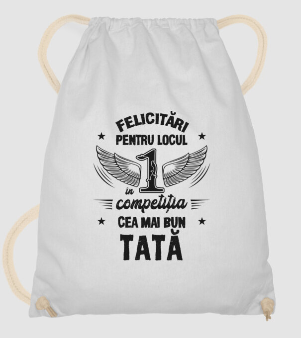 Felicitări pentru locul 1 în competiția Cel mai bun tată! model alb pe tricou