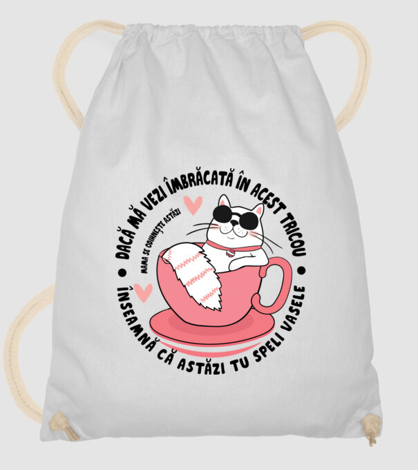 Dacă mă vezi îmbrăcată în acest tricou, înseamnă că astăzi tu speli vasele. Mama se odihnește astăzi. model alb pe tricou