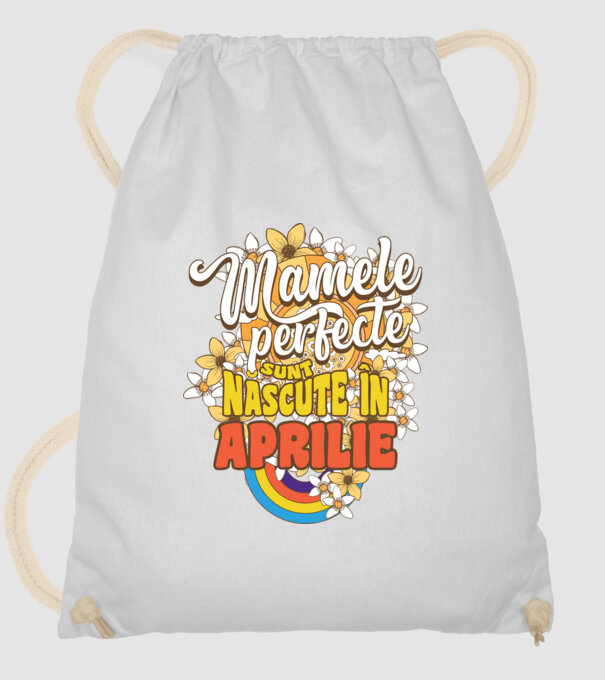 Mamele perfecte sunt născute în aprilie. model alb pe tricou