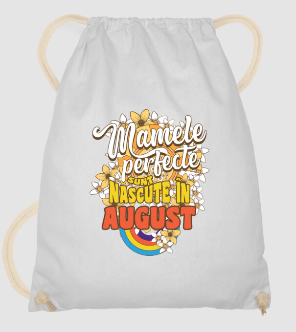 Mamele perfecte sunt născute în august. model alb pe tricou
