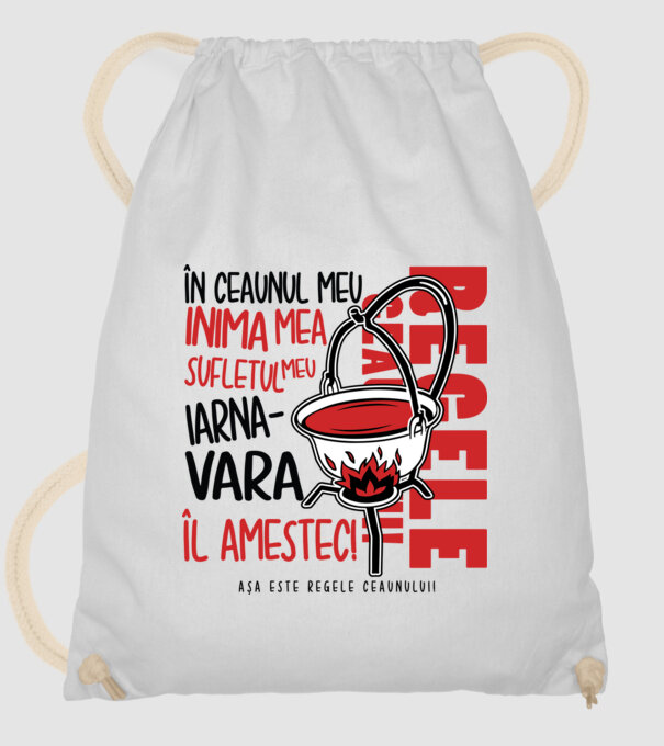 În ceaunul meu - Inima mea - Sufletul meu - Iarna - Vara - Îl amestec - Așa este regele ceaunului! model alb pe tricou