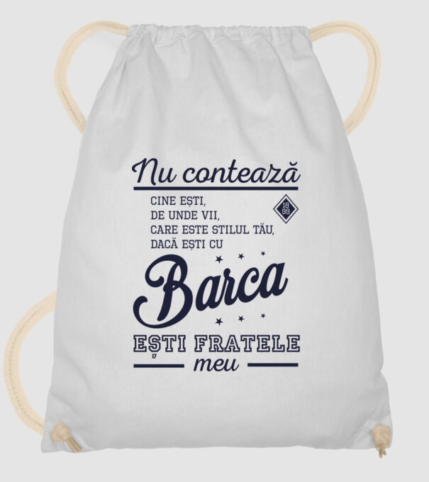 nu contează cine ești, de unde vii, care este stilul tău, dacă ești cu Barca, ești fratele meu model alb pe tricou