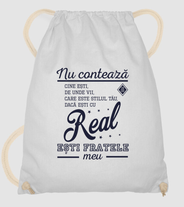nu contează cine ești, de unde vii, care este stilul tău, dacă ești cu Real, ești fratele meu model alb pe tricou