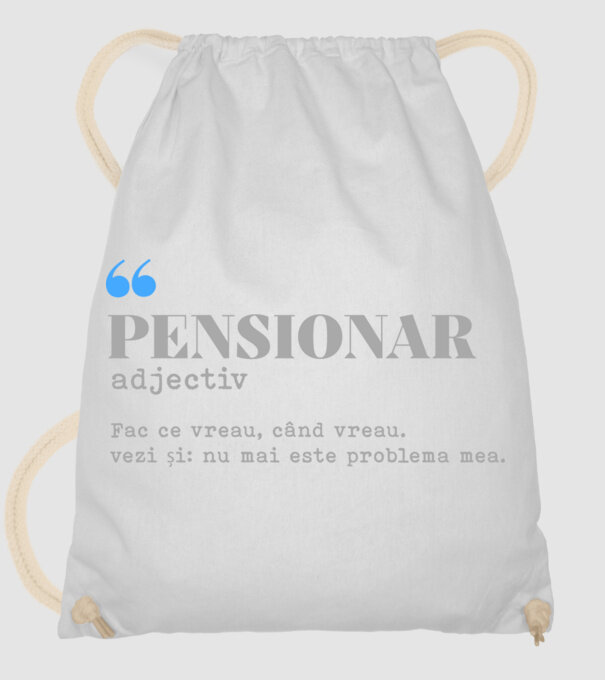 pensionar. adjectiv: fac ce vreau, când vreau. vezi și: nu mai este problema mea. model alb pe tricou