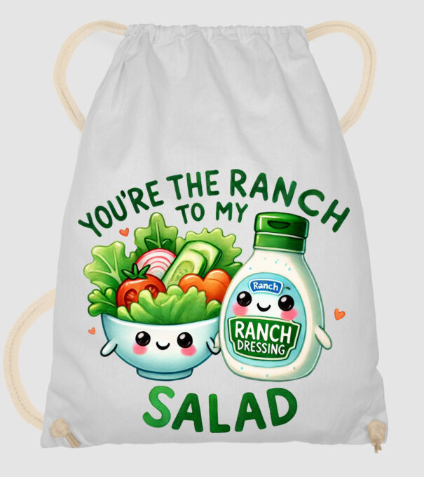 Ranch to my Salad model alb pe tricou