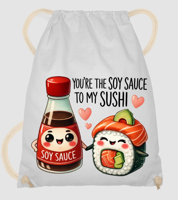 Soy Sauce to my Sushi model alb pe tricou