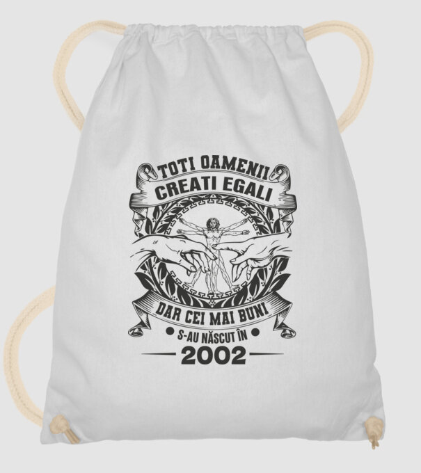 Toți oamenii sunt creați egali, dar cei mai buni s-au născut în 2002 model alb pe tricou