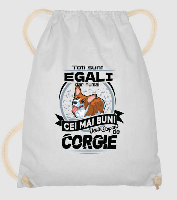 Toți sunt egali, dar numai cei mai buni devin stăpâni de corgie model alb pe tricou