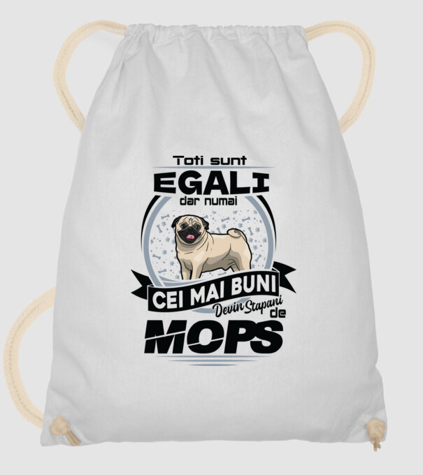 Toți sunt egali, dar numai cei mai buni devin stăpâni de mops 02 model alb pe tricou