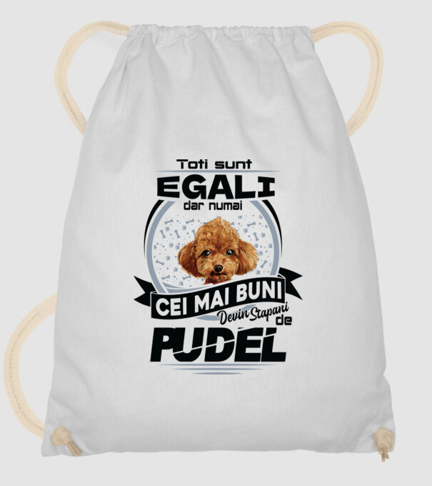 Toți sunt egali, dar numai cei mai buni devin stăpâni de pudel model alb pe tricou