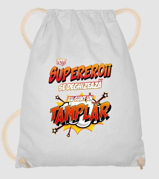 Toți supereroii se deghizează, eu sunt un tâmplar model alb pe tricou