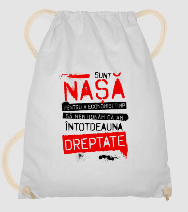 Sunt nașă - pentru a economisi timp, să menționăm că am întotdeauna dreptate! model alb pe tricou