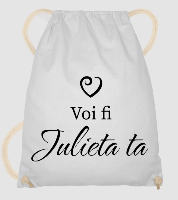 Voi fi Julieta ta model alb pe tricou