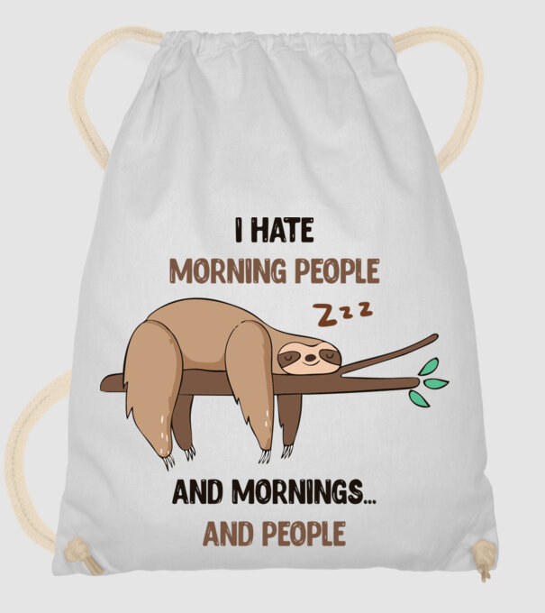 I Hate morning people and mornings and people leneș model alb pe tricou