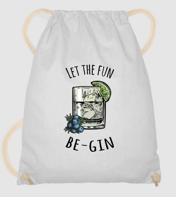 Let the fun be gin model alb pe tricou