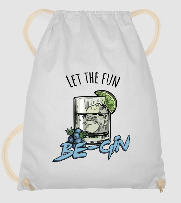 Let the fun be gin model alb pe tricou
