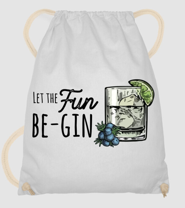 Let the fun be gin model alb pe tricou