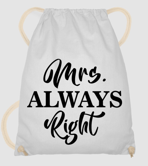 Mrs always right model alb pe tricou