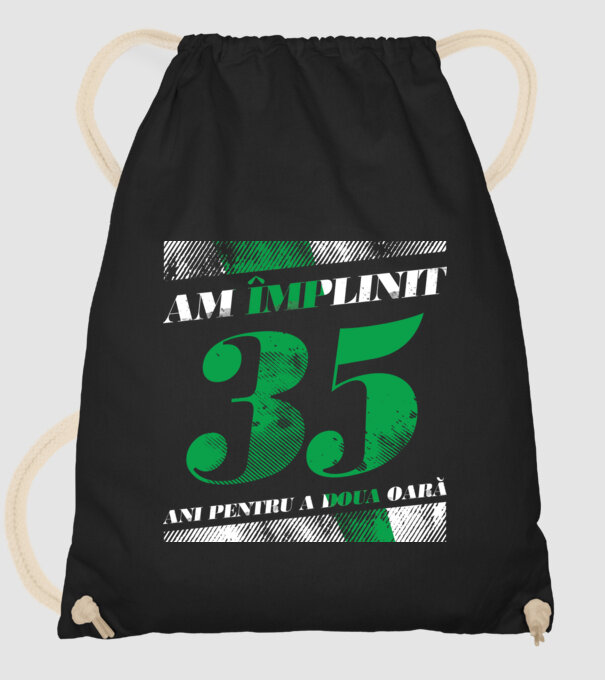 Am împlinit 35 ani pentru a doua oară model negru pe tricou