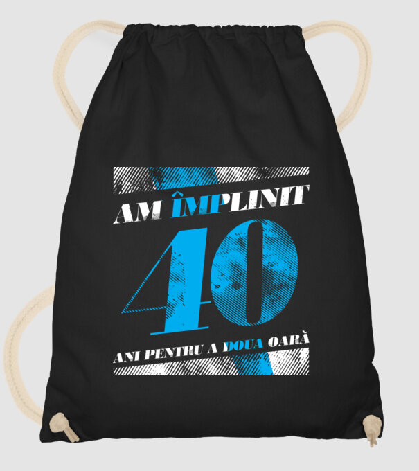 Am împlinit 40 ani pentru a doua oară model negru pe tricou